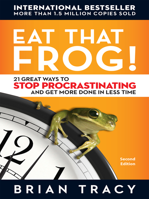 Title details for Eat That Frog! by Brian Tracy - Available